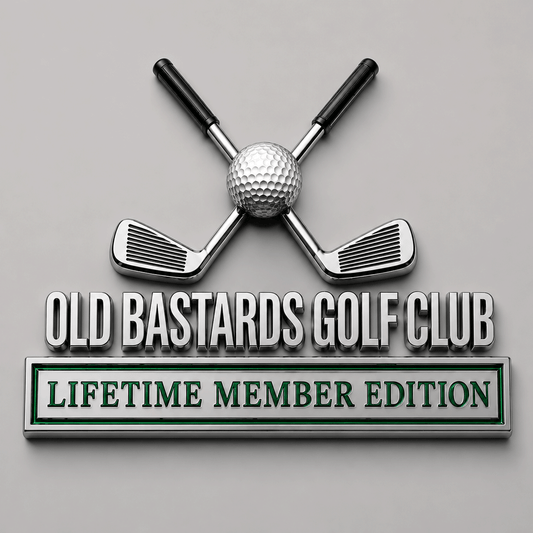 Old Bastards Golf Club Lifetime Member Edition Car Emblem